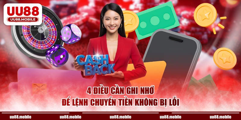 4 điều cần ghi nhớ để lệnh chuyển tiền không bị lỗi
